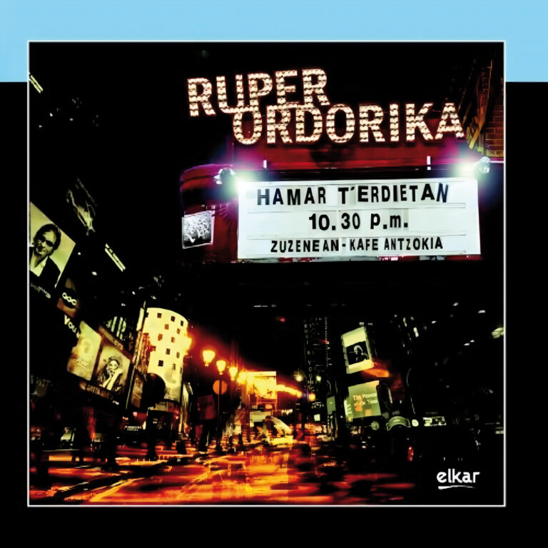 Ruper Ordorika, Hamar T'erdietan - 10.30 p.m. Zuzenean.